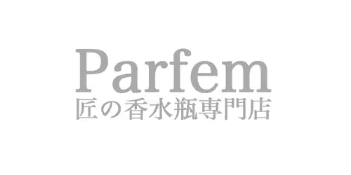 匠の香水瓶専門店Parfem パルフェ